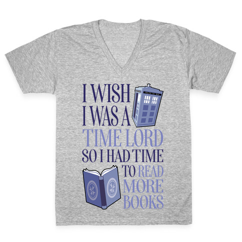 I Wish I Was A Time Lord So I Had Time To Read More Books V-Neck Tee Shirt