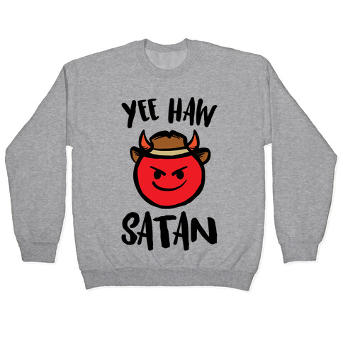 Yee Haw Satan Pullover