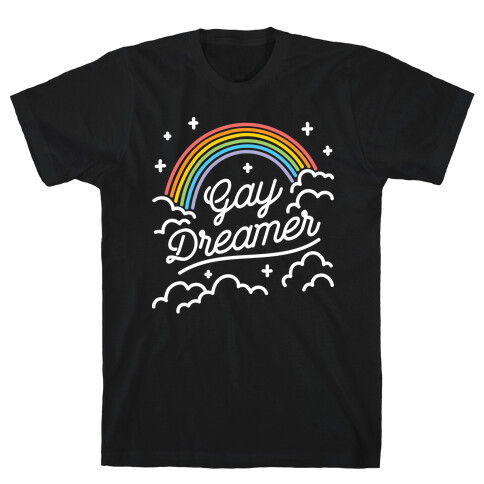 Gay Dreamer T-Shirt