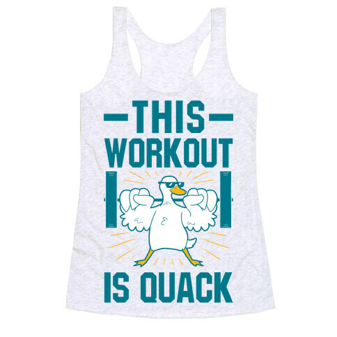 This Workout Is Quack Racerback Tank Top