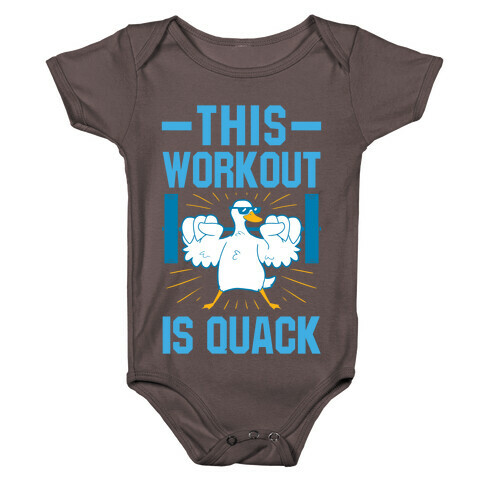 This Workout Is Quack Baby One-Piece