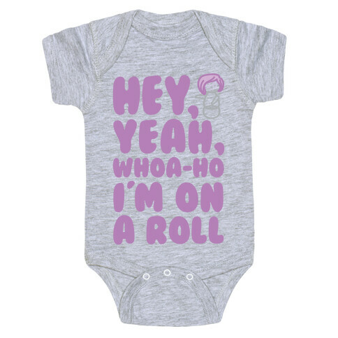 Hey Yeah Whoa-Ho I'm On A Roll (Riding So High Achieving My Goals) Pairs Shirt Baby One-Piece