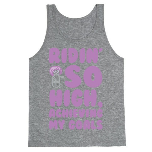 (Hey Yeah Whoa-Ho I'm On A Roll) Riding So High Achieving My Goals Pairs Shirt Tank Top