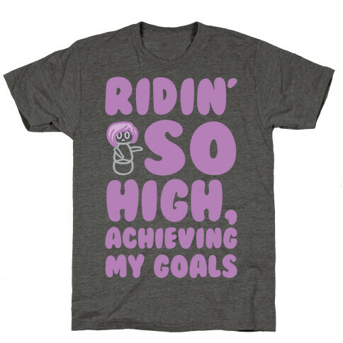(Hey Yeah Whoa-Ho I'm On A Roll) Riding So High Achieving My Goals Pairs Shirt T-Shirt