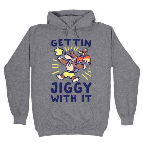 Gettin Jiggy With It Hooded Sweatshirt