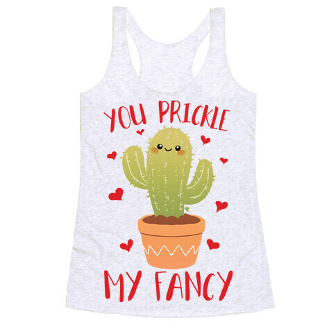 You Prickle My Fancy Racerback Tank Top