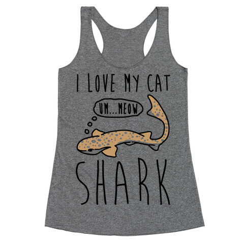 I Love My Cat Shark Racerback Tank Top