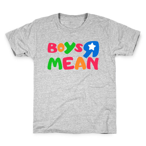 Boys R Mean Kids T-Shirt