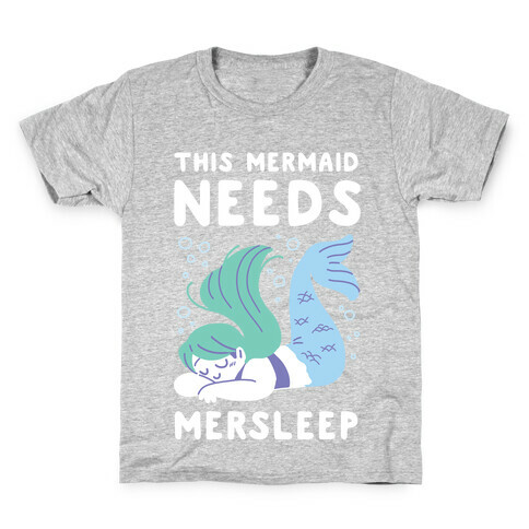 This Mermaid Needs Mersleep Kids T-Shirt
