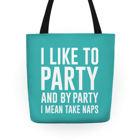 I Like To Party Tote