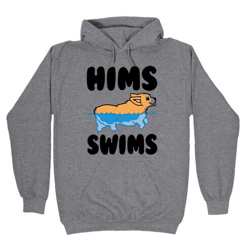 Hims Swims Corgi Hooded Sweatshirt