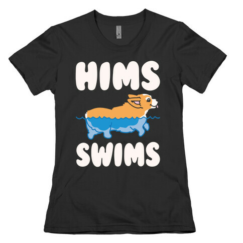 Hims Swims Corgi White Print Womens T-Shirt