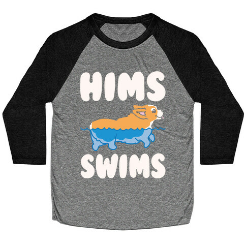 Hims Swims Corgi White Print Baseball Tee