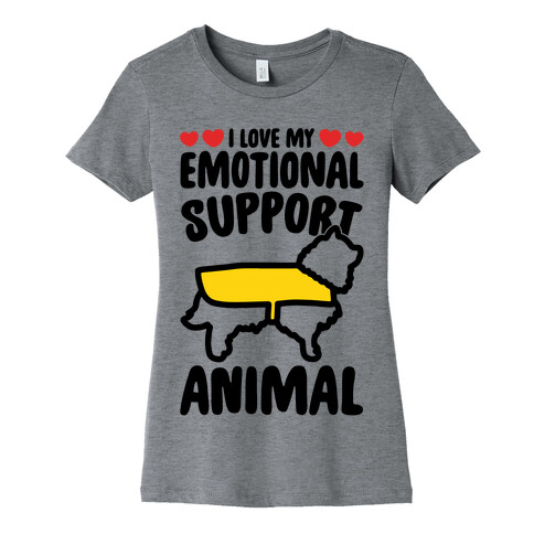 I Love My Emotional Support Animal Womens T-Shirt