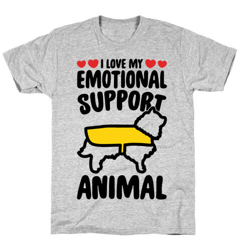 I Love My Emotional Support Animal T-Shirt