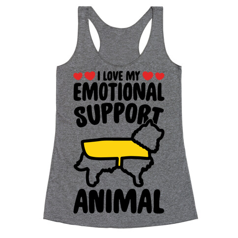 I Love My Emotional Support Animal Racerback Tank Top