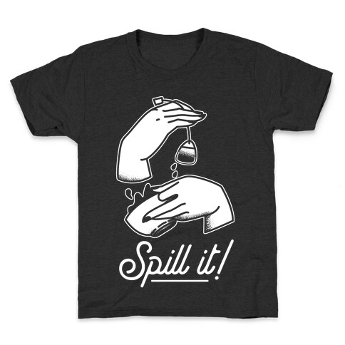 Spill It Tea Kids T-Shirt