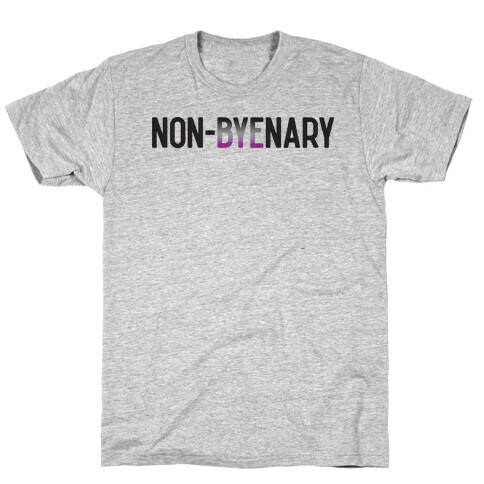 Non-byenary Asexual Non-binary T-Shirt