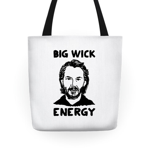 Big Wick Energy Tote