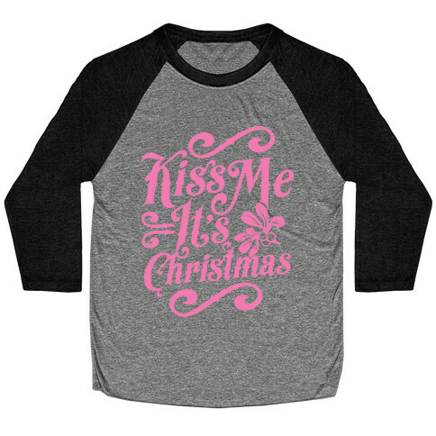 Kiss Me it's Christmas Baseball Tee