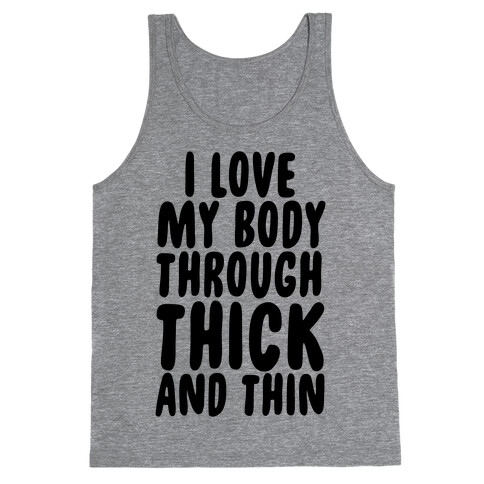 I Love My Body Through Thick and Thin Tank Top