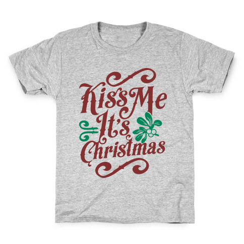 Kiss Me it's Christmas Kids T-Shirt