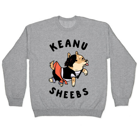 Keanu Sheebs Pullover