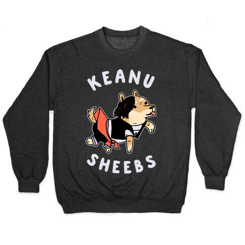 Keanu Sheebs Pullover