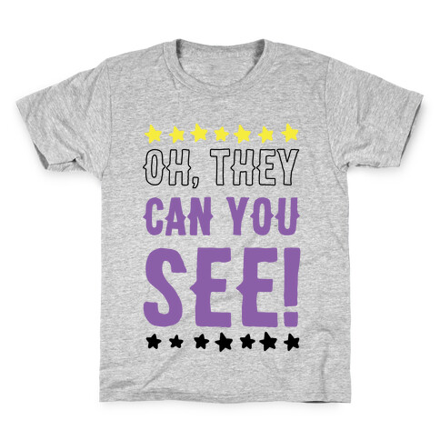 Oh They Can You See Gender Non-Binary  Kids T-Shirt