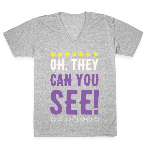 Oh They Can You See Gender Non-Binary White Print V-Neck Tee Shirt