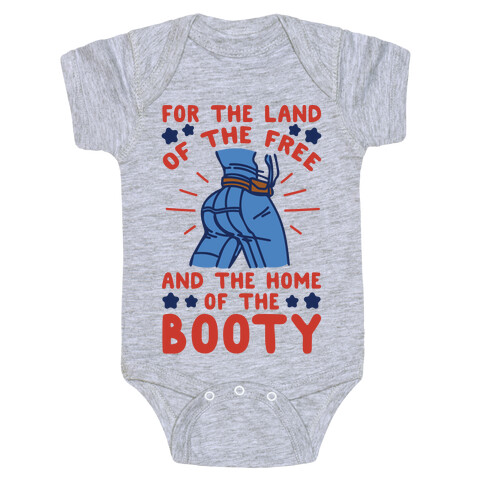 For The Land of The Free and The Home of The Booty Parody Baby One-Piece