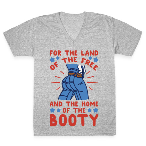 For The Land of The Free and The Home of The Booty Parody White Print V-Neck Tee Shirt