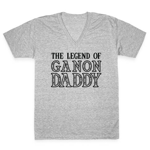 The Legend of Gannon Daddy V-Neck Tee Shirt