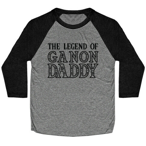 The Legend of Gannon Daddy Baseball Tee