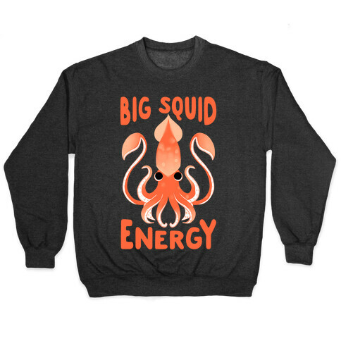 Big Squid Energy Pullover