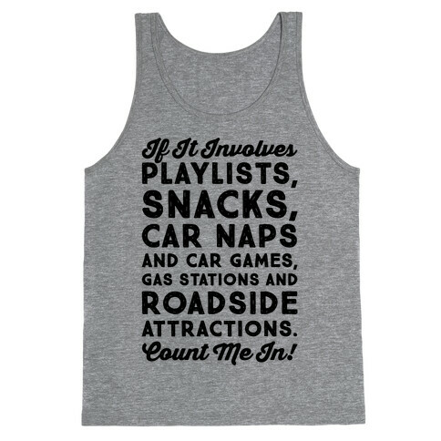 If It Involves Road Trips  Tank Top
