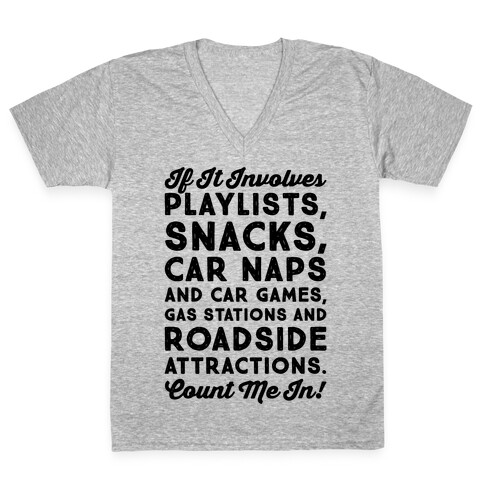 If It Involves Road Trips  V-Neck Tee Shirt