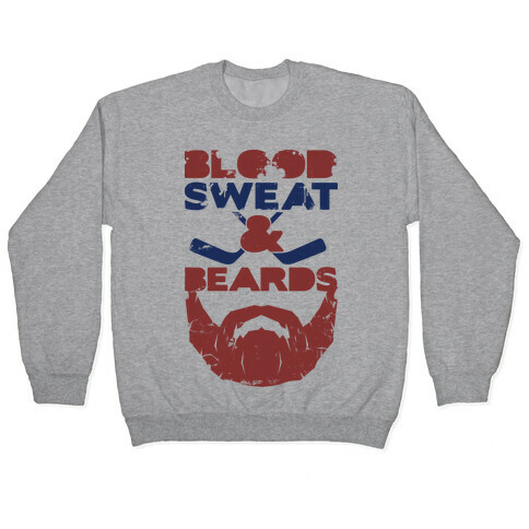 Blood Sweat and Beards Pullover