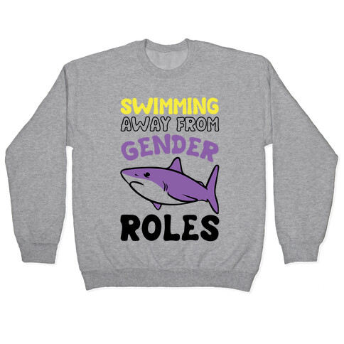 Swimming Away From Gender Roles Pullover