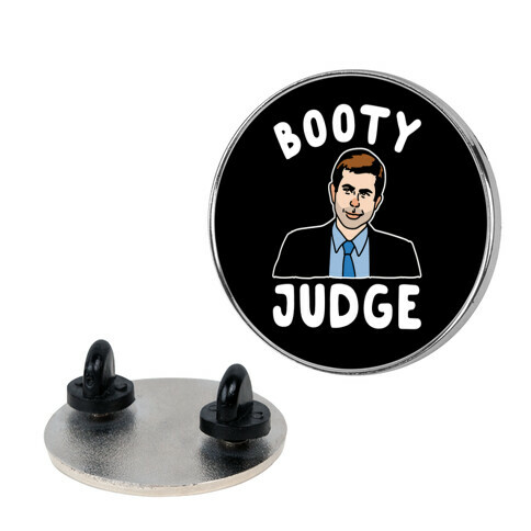 Booty Judge Pete Buttigieg Parody Pin