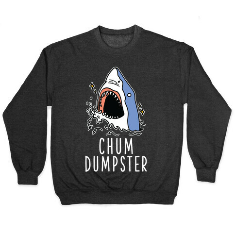 Chum Dumpster Pullover
