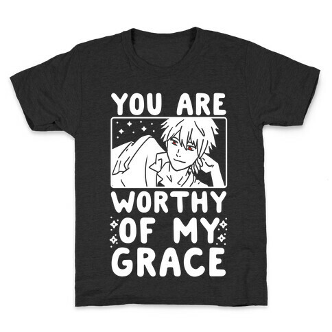 You Are Worthy of My Grace - Kaworu Kids T-Shirt