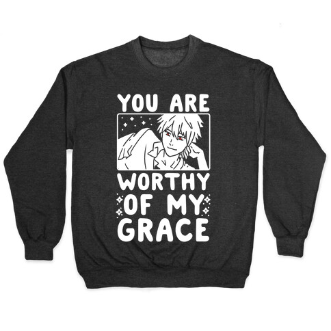 You Are Worthy of My Grace - Kaworu Pullover