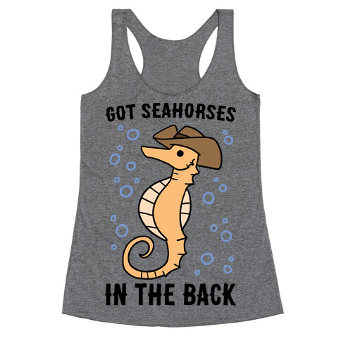 Got Seahorses in the Back Racerback Tank Top