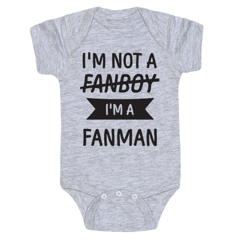 I'm Not A Fanboy Baby One-Piece