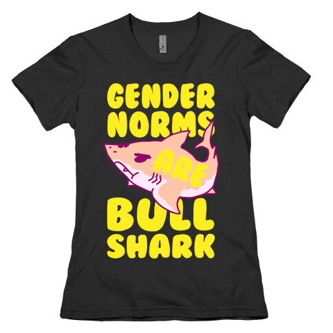 Gender Norms are Bull Shark Womens T-Shirt