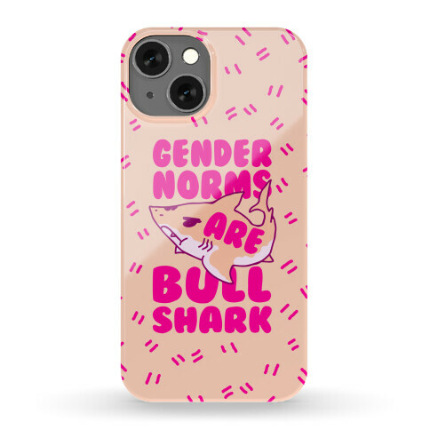 Gender Norms are Bull Shark Phone Case