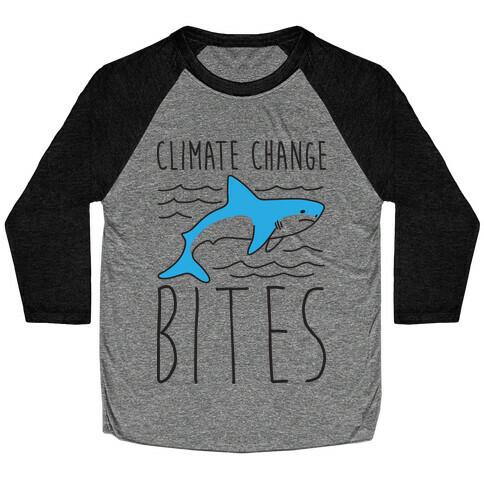 Climate Change Bites Shark Baseball Tee