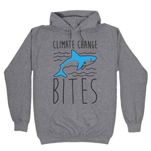 Climate Change Bites Shark Hooded Sweatshirt