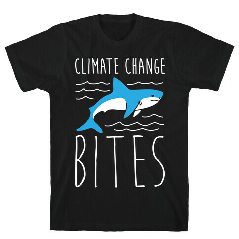 Climate Change Bites Shark T-Shirt